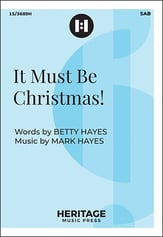 It Must Be Christmas! SAB choral sheet music cover